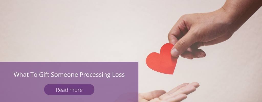 What to gift someone processing loss blog